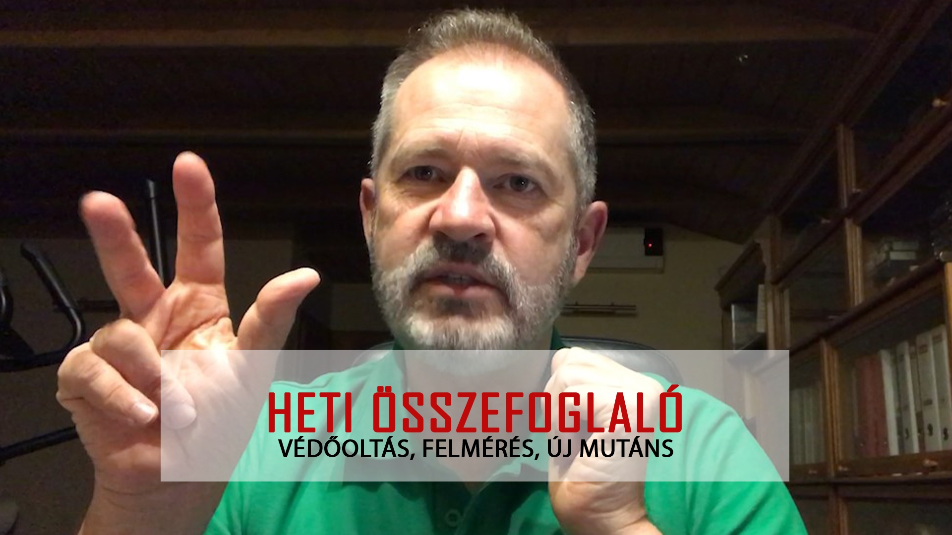 Heti összefoglaló - Védőoltás, Felmérés, Új mutáns
