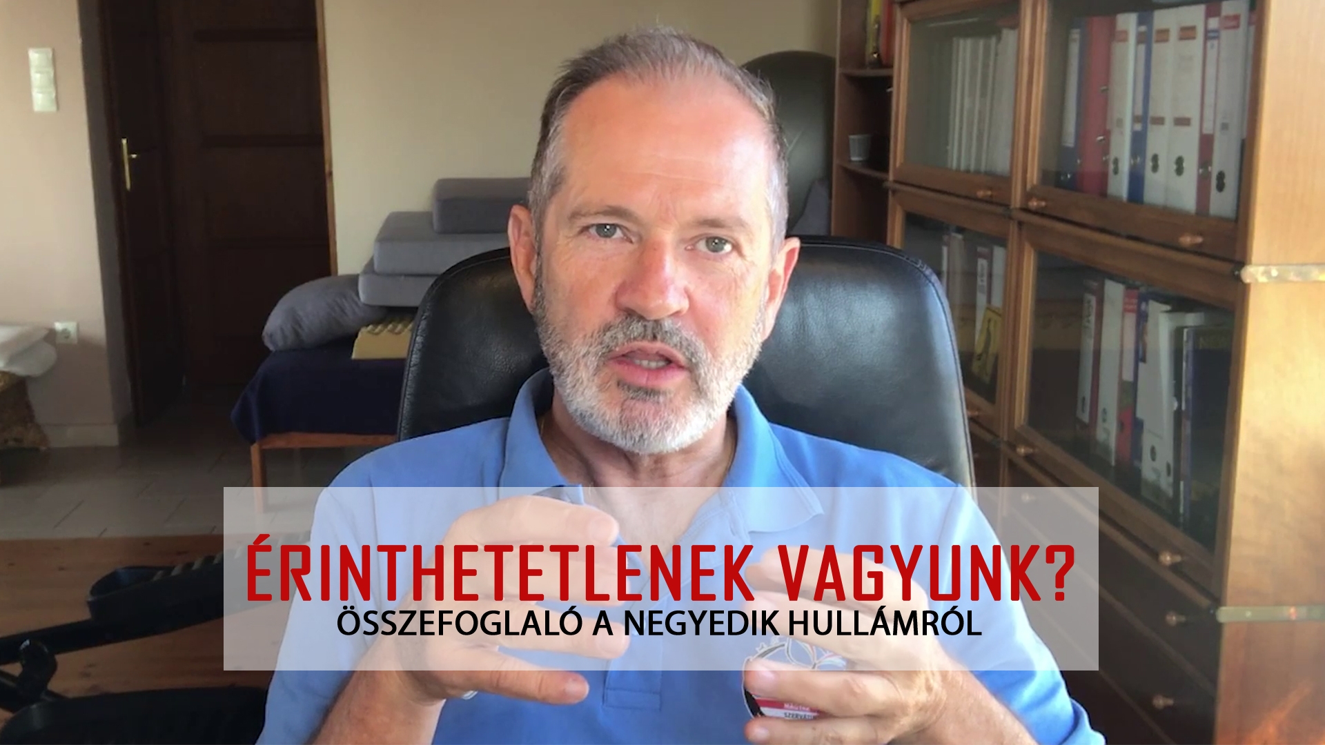 Érinthetetlenek vagyunk? - Összefoglaló a negyedik hullámról