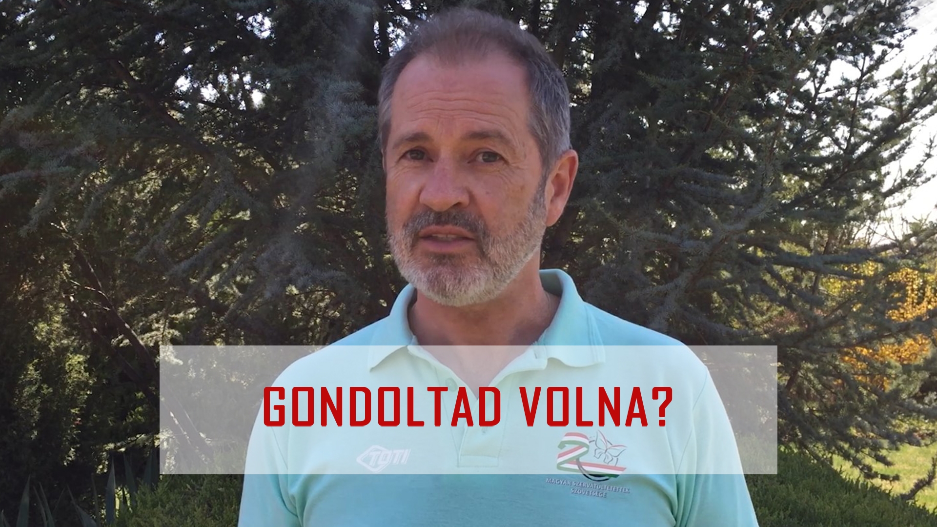 Gondoltad volna?